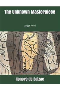 The Unknown Masterpiece