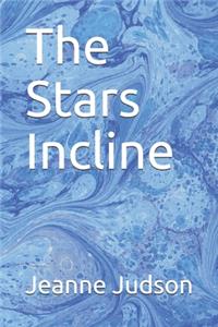 The Stars Incline