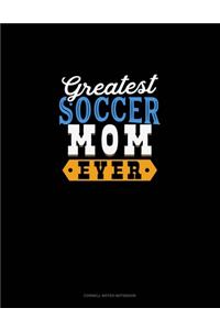 Greatest Soccer Mom Ever