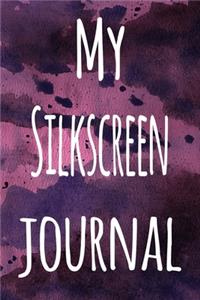 My Silkscreen Journal