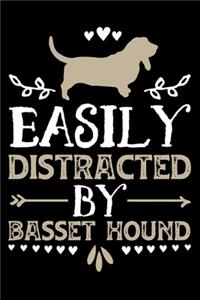 Easily Distracted By Basset Hound