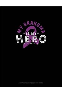 My Grandma Is My Hero
