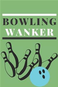 Bowling Wanker - Notebook