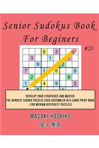 Senior Sudokus Book For Beginers #23