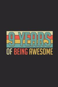 9 Years Of Being Awesome