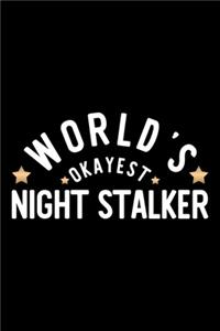 World's Okayest Night Stalker