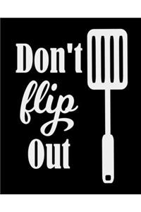 Don't Flip Out