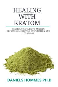 Healing with Kratom