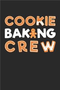 Cookie Baking Crew Notebook - Cookie Lover Journal - Christmas Baker Diary