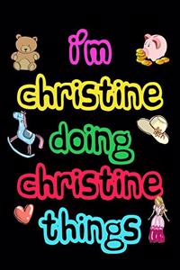I'm Christine Doing Christine Things