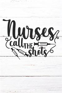 Nurses Call The Shots