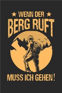Wenn der Berg ruft muss ich gehen