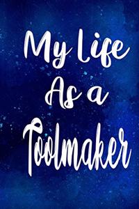 My Life as a Toolmaker