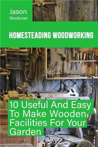 Homesteading Woodworking