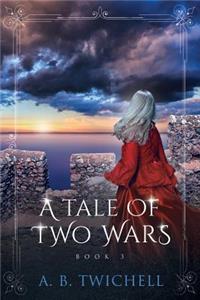 Tale of Two Wars