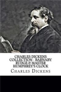 Charles Dickens Collection - Barnaby Rudge & Master Humphrey's Clock