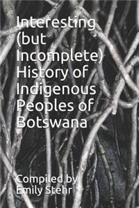 Interesting (But Incomplete) History of Indigenous Peoples of Botswana