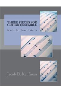 Three Pieces for Guitar Ensemble