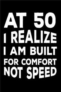 At 50, I Realize I Am Built for Comfort Not Speed