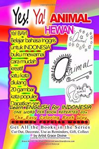 Yes! ANIMAL Learn ENGLISH for INDONESIA ONE WORD PER BOOK REPEATED 20x The Easy Coloring Book Way