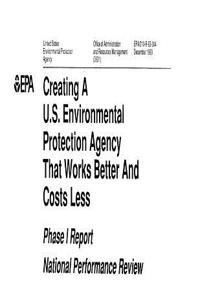 Creating a Us Environmental Protection Agency That Works Better and Costs Less Phase I Report National Performance Review