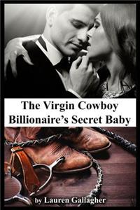 Virgin Cowboy Billionaire's Secret Baby