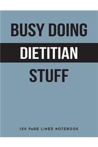 Busy Doing Dietitian Stuff