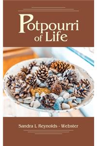 Potpourri of Life