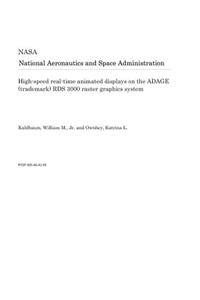 High-Speed Real-Time Animated Displays on the Adage (Trademark) Rds 3000 Raster Graphics System