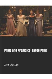 Pride and Prejudice: Large Print