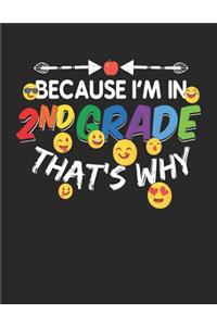 Because I'm In 2nd Grade That's Why