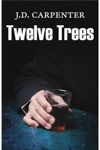 Twelve Trees