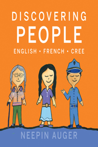 Discovering People: English * French * Cree