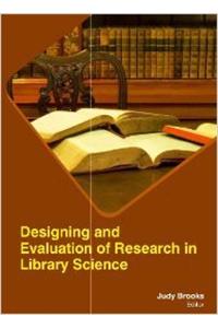 Designing And Evaluation Of Research In Library Science