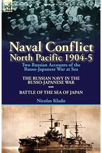 Naval Conflict-North Pacific 1904-5