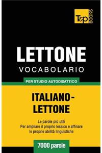 Vocabolario Italiano-Lettone per studio autodidattico - 7000 parole