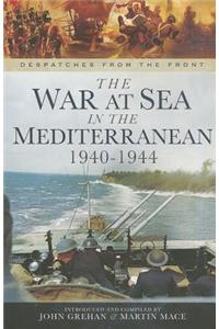 The War at Sea in the Mediterranean 1940-1944