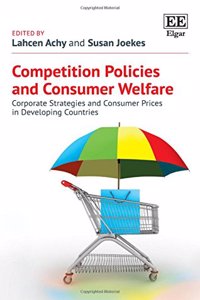 Competition Policies and Consumer Welfare