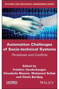 Automation Challenges of Socio-Technical Systems