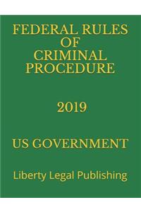 Federal Rules of Criminal Procedure 2019