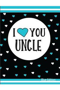 I Love You Uncle Blue Edition