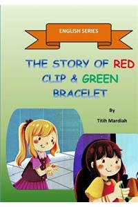 Story of Red Clip & Green Rubber