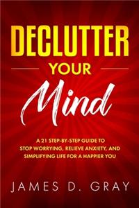 Declutter Your Mind