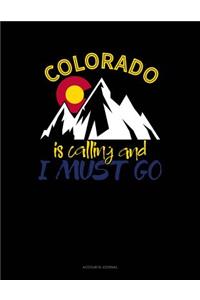 Colorado Is Calling and I Must Go