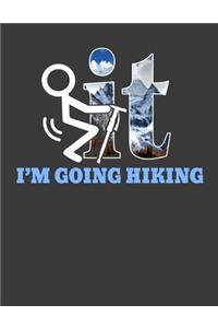 I'm Going Hiking