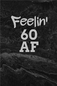Feelin' 60 AF