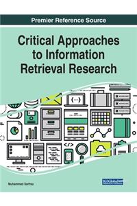 Critical Approaches to Information Retrieval Research