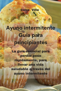 Ayuno intermitente Guía para principiantes