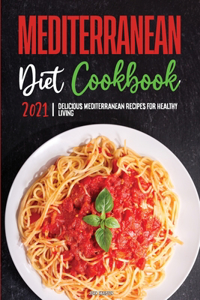 Mediterranean Diet Cookbook 2021
