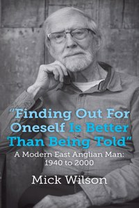 "Finding Out For Oneself Is Better Than Being Told"